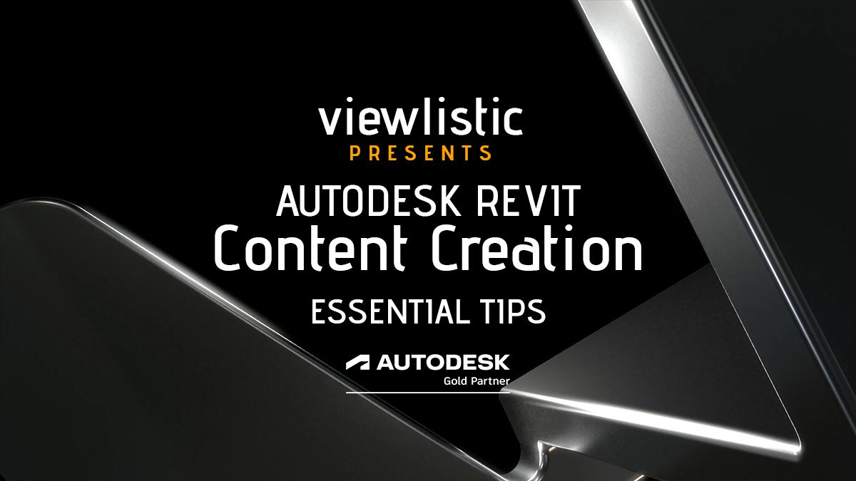 Autodesk Revit: Content Creation Essential Tips