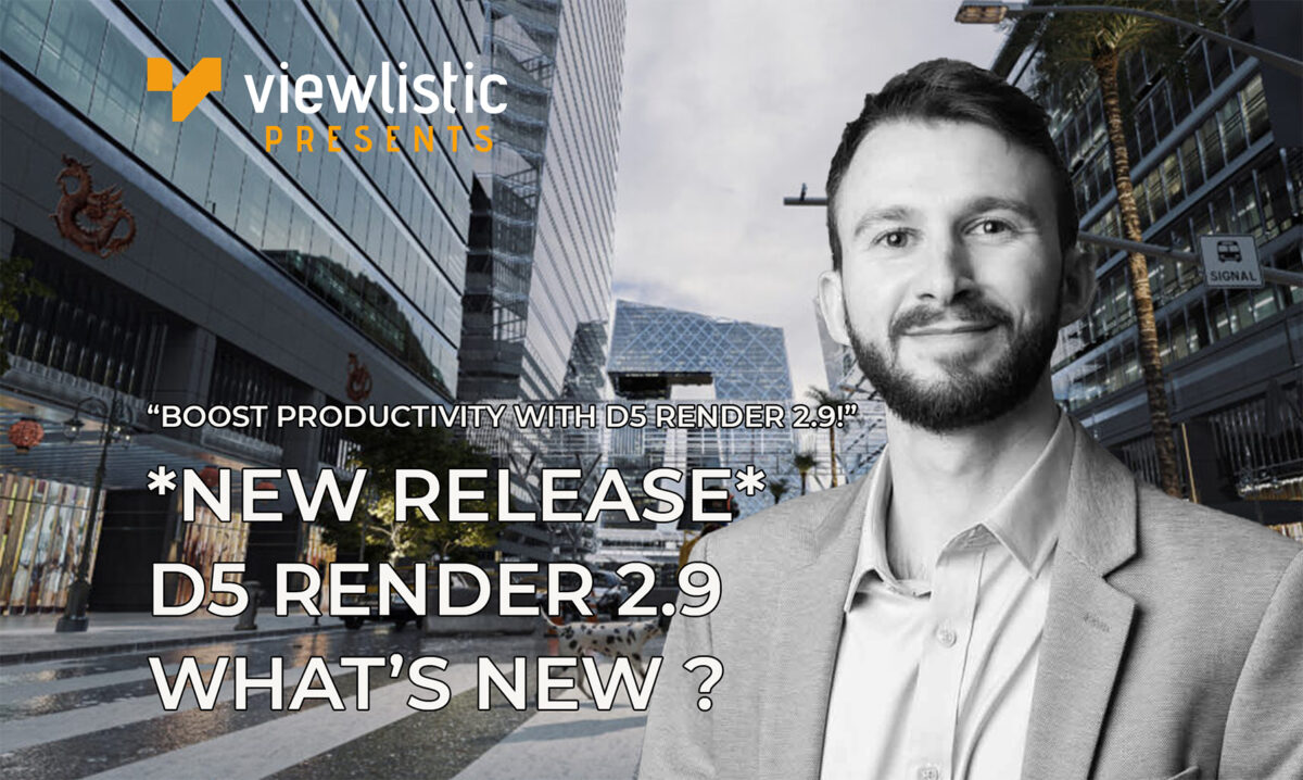 *NEW RELEASE* D5 Render 2.9 – What’s New?