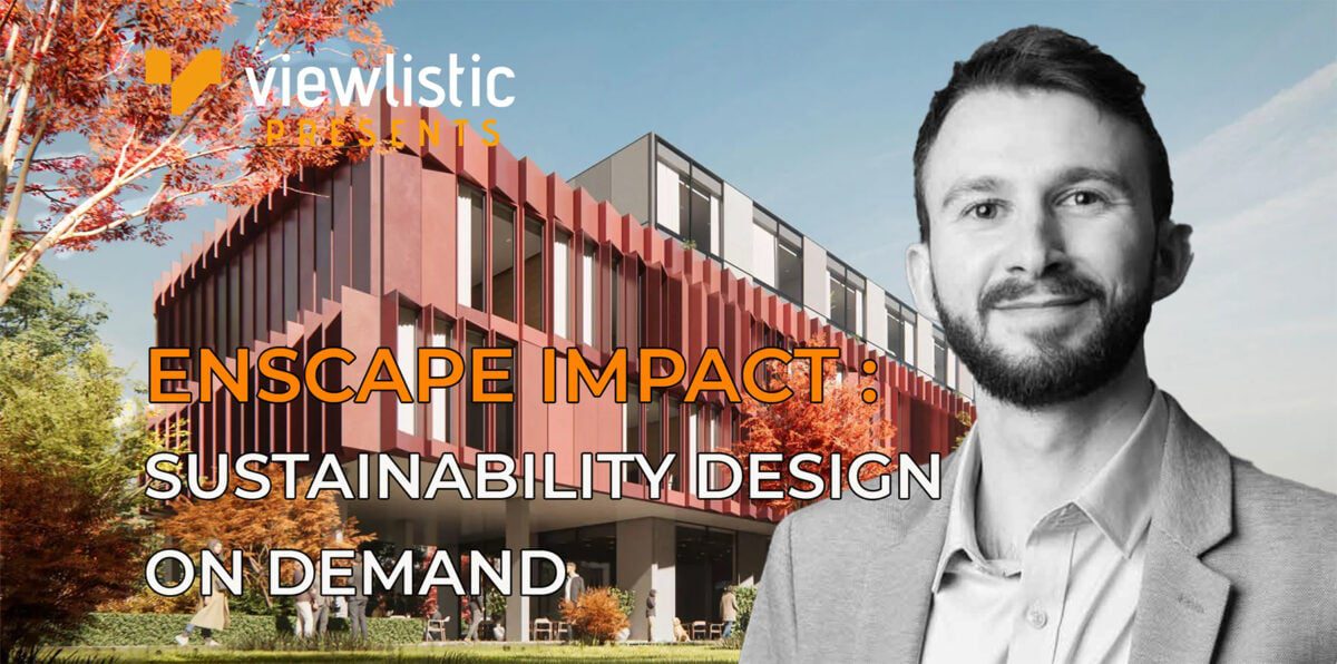 ENSCAPE IMPACT : Sustainable Design on Demand